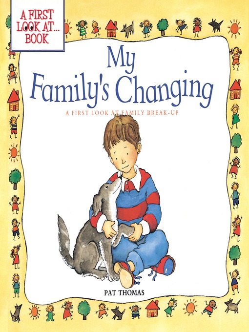 Title details for My Family's Changing by Pat Thomas - Available